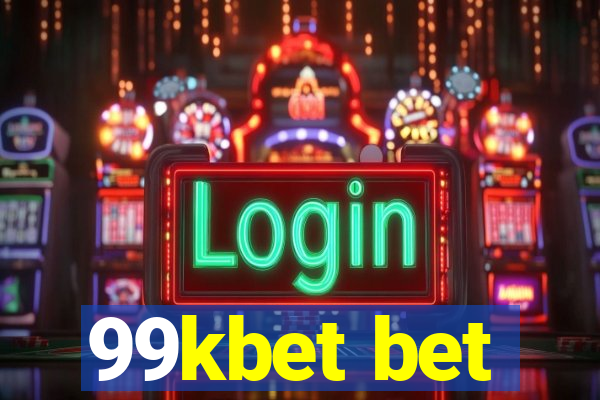 99kbet bet